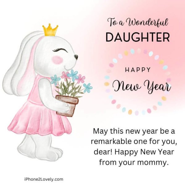 60 Happy New Year 2025 Wishes for Daughter (Emotional & Inspiring