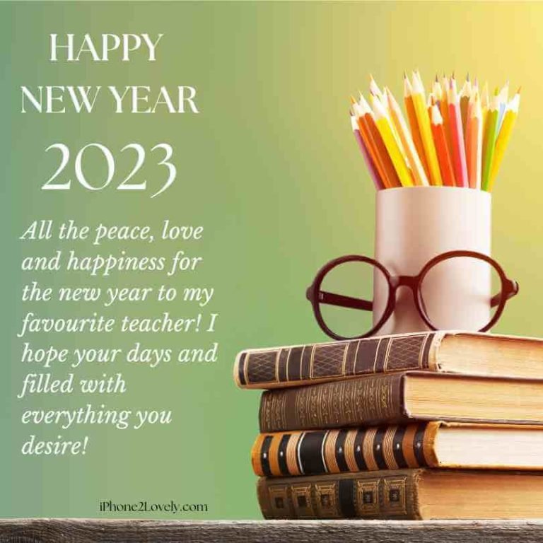 45 Best Happy New Year 2024 Wishes For Teachers With Images   Happy New Year 2023 Quotes For Teachers 768x768 