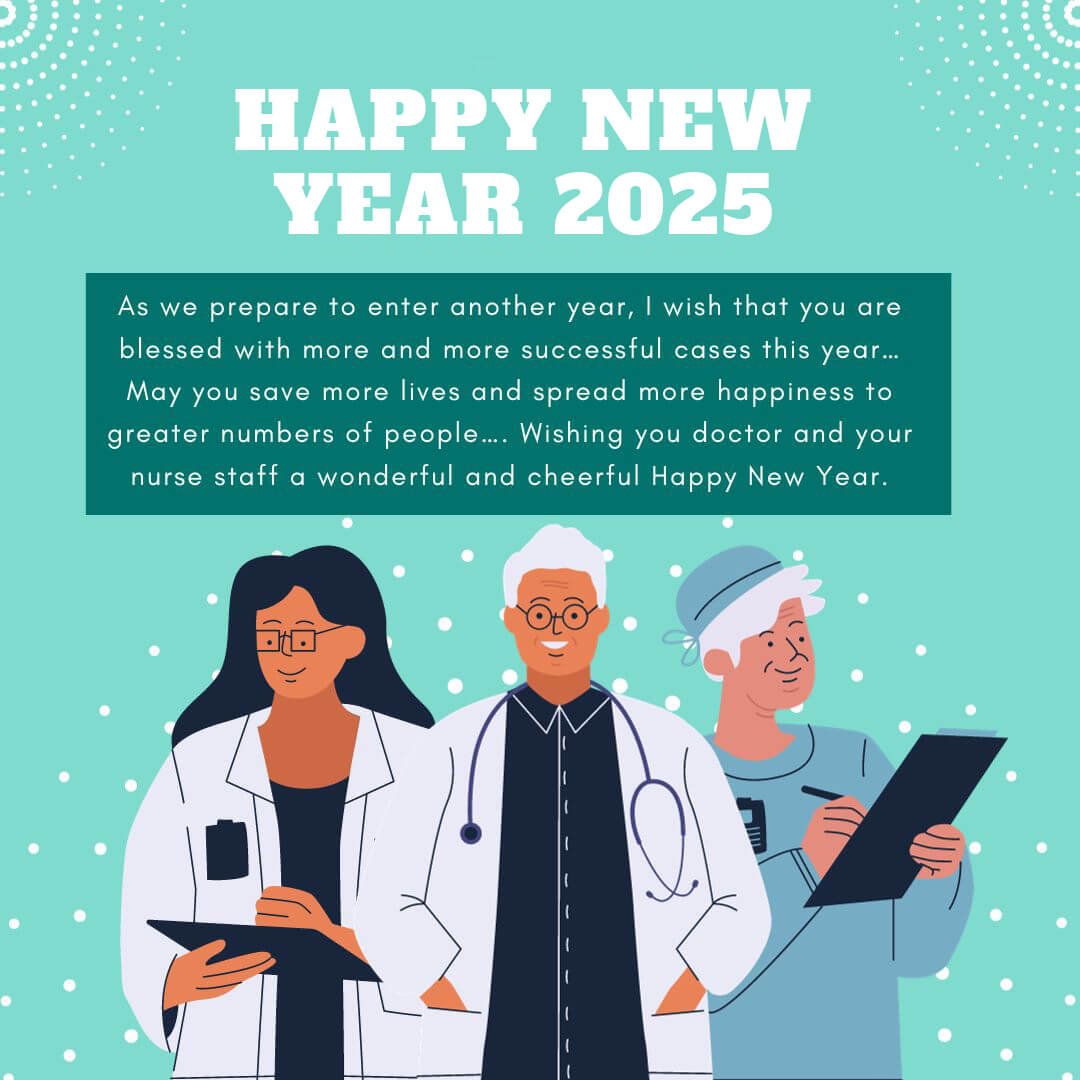 Happy New Year Wishes 2025 For Docs And Nurses