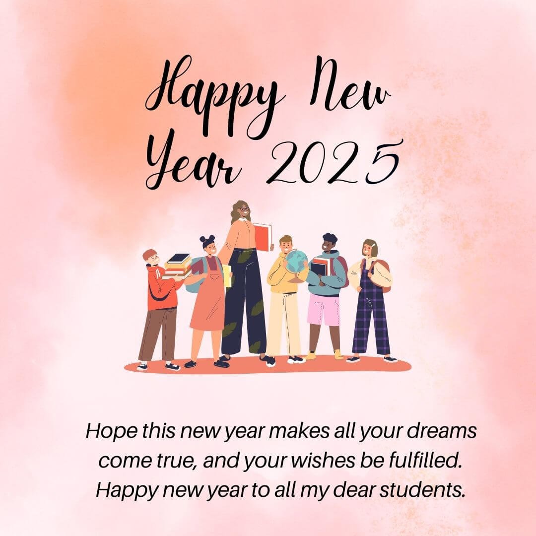 Happy New Year Wishes 2025 For Students From Teachers Status