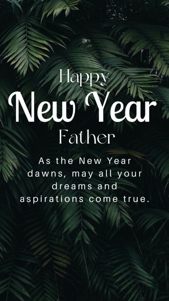 80 Happy New Year 2025 Wishes for Dad (Father) with Images iPhone2Lovely