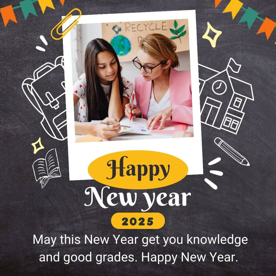 Read more about the article 50 Best New Year Wishes for Students From Teachers 2025