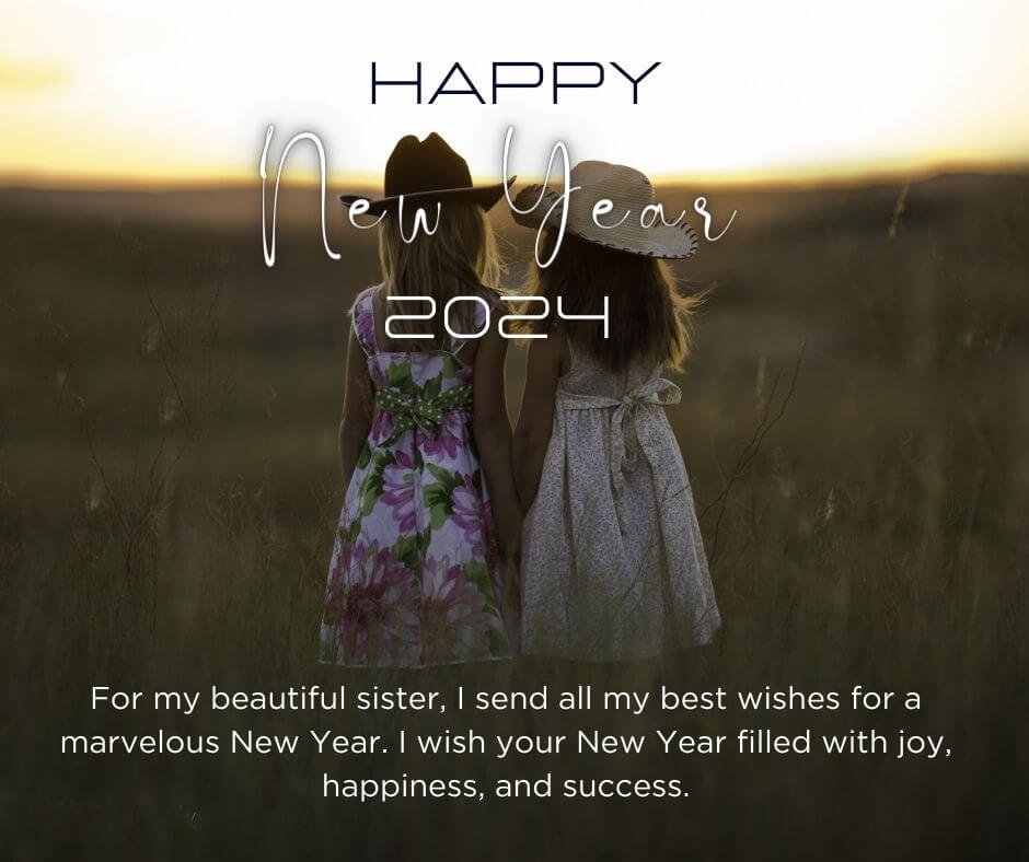 Happy New Year Wishes 2024 For Sister