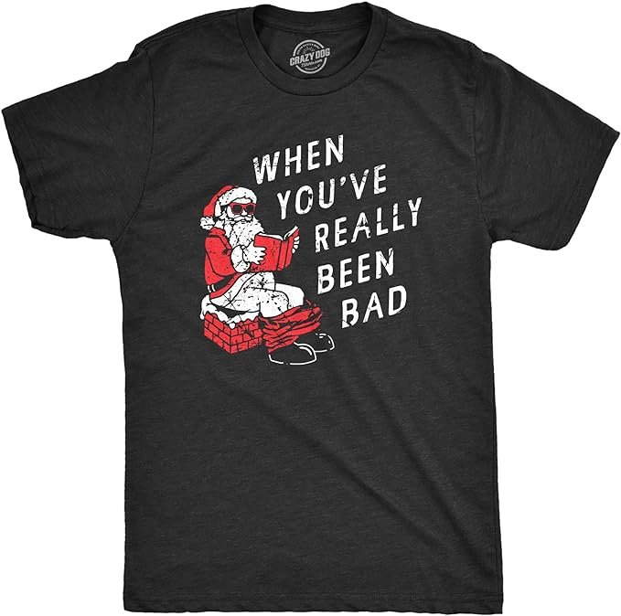 2 Funny XMAs Tshirt When You Have Really Been Bad