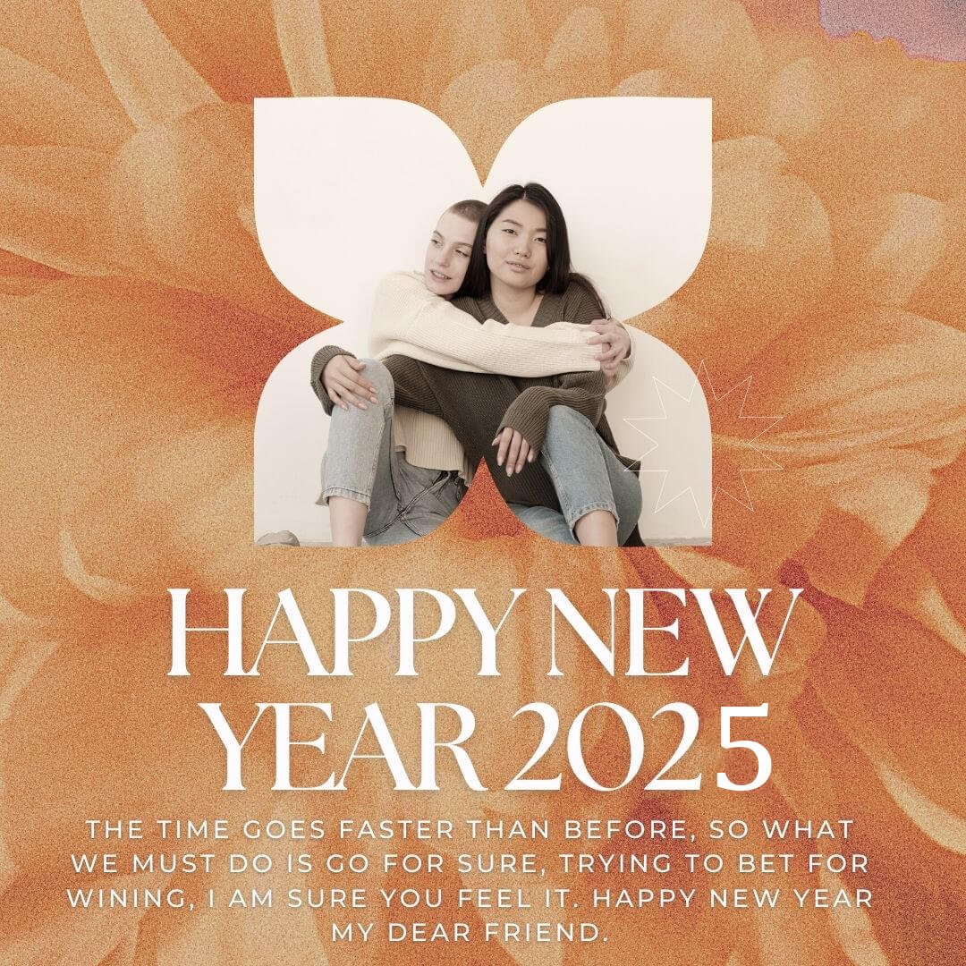 Happy 2025 New Year Wishes For Besties