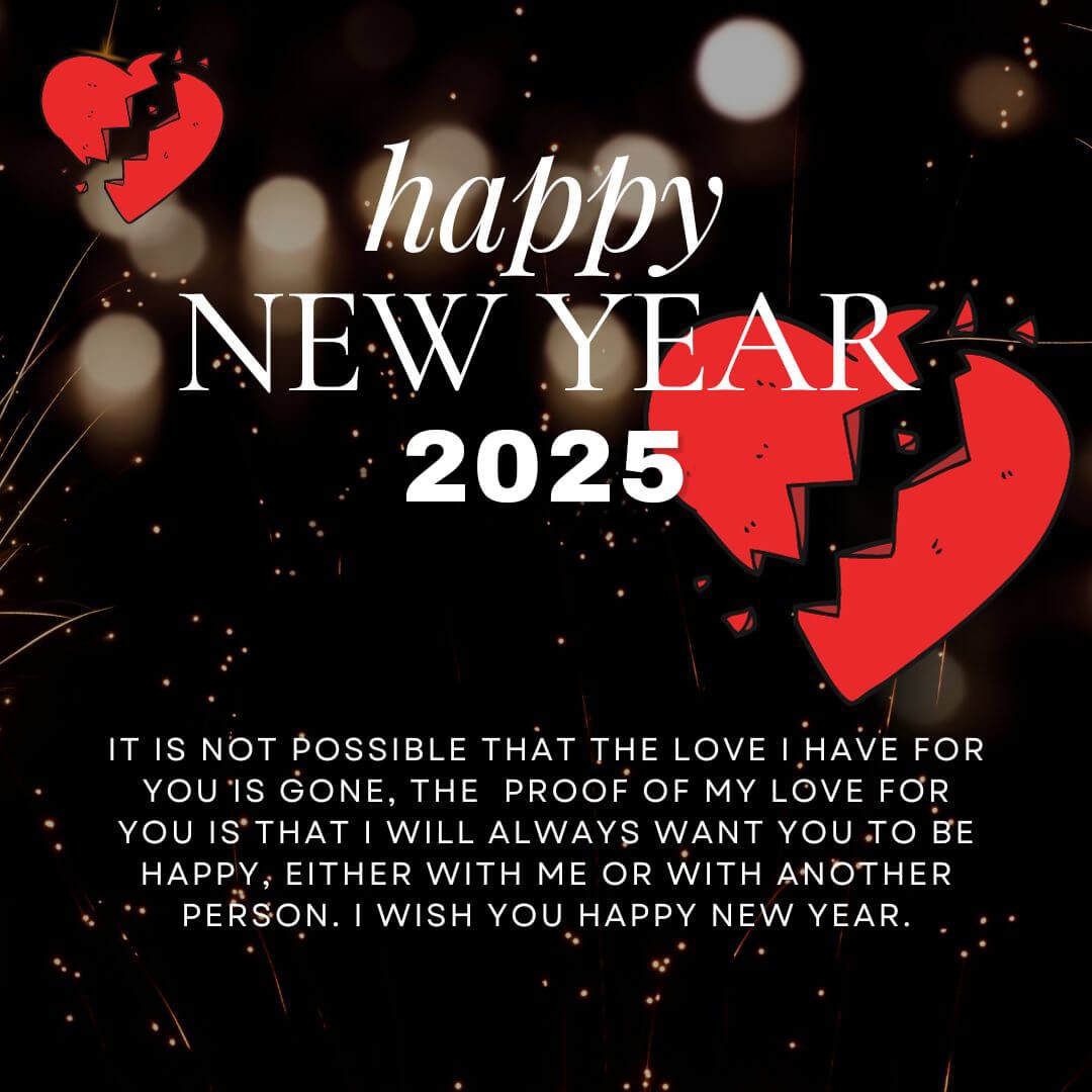 Read more about the article 100 Happy New Year 2025 Wishes for Ex-Boyfriend (with Images)