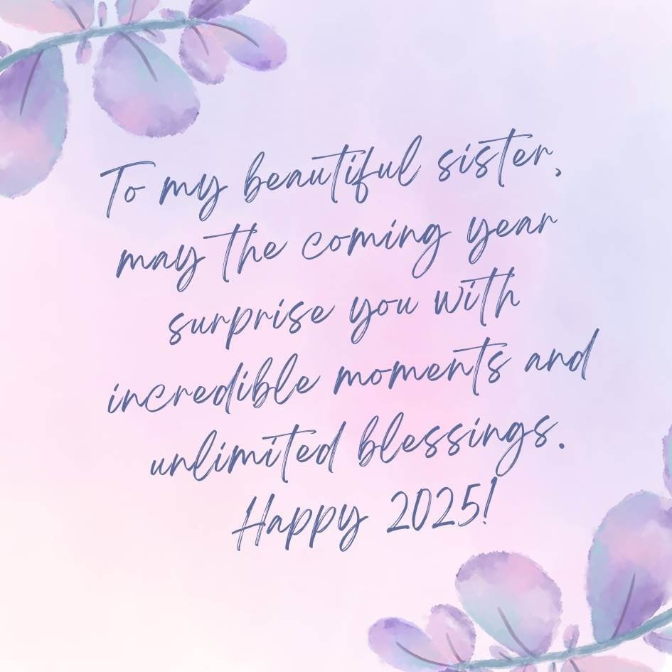 Elegant Happy New Year Wishes For Sister 2025