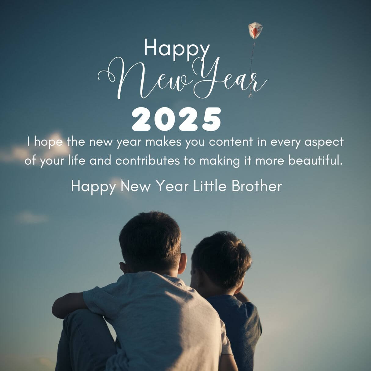 2025 Happy New Year Wishes For Little Brother